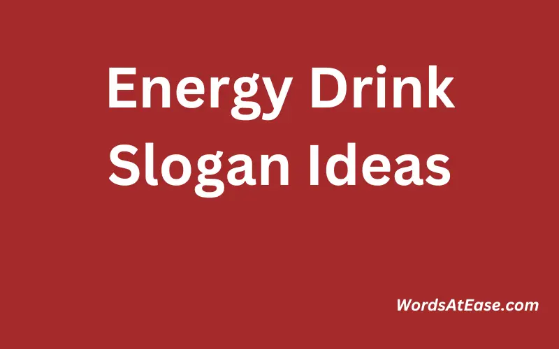 Energy Drink Slogan Ideas