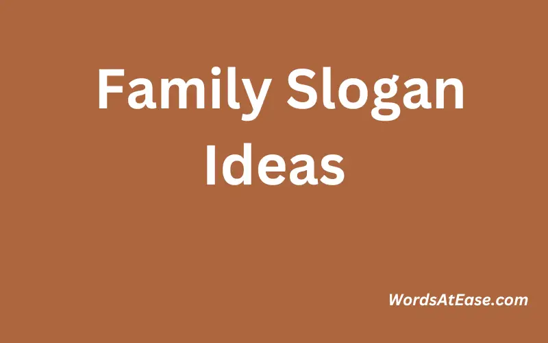 Family Slogan Ideas