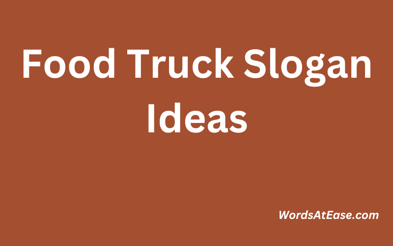 Food Truck Slogan Ideas