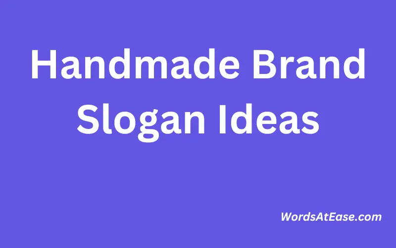 Handmade Brand Slogan Ideas