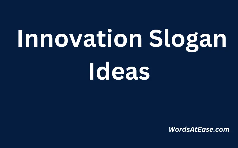 Innovation Slogan Ideas