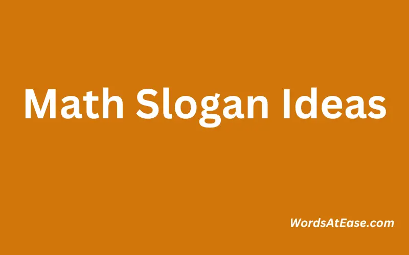 Math Slogan Ideas