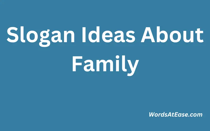 Slogan Ideas About Family