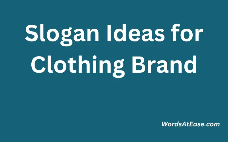 Slogan Ideas for Clothing Brand