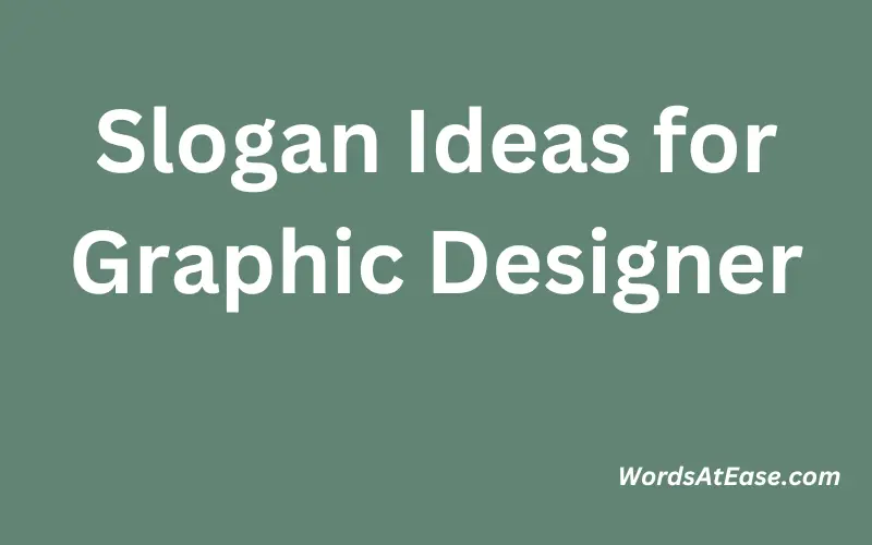 Slogan Ideas for Graphic Designer