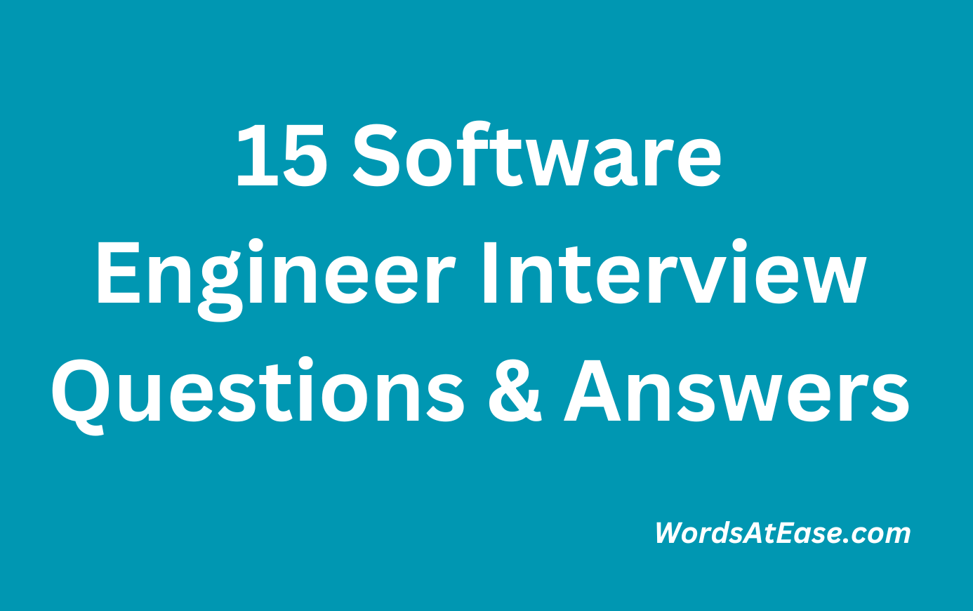 15 Software Engineer Interview Questions & Answers - Words at Ease
