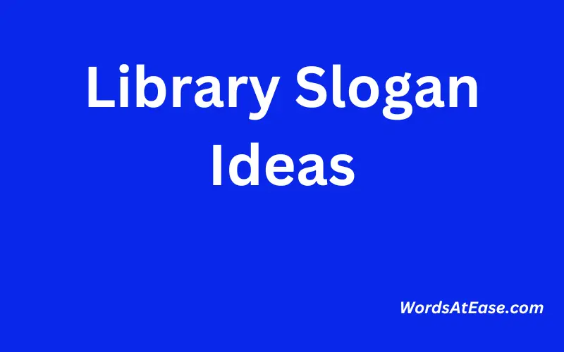 Library Slogan Ideas