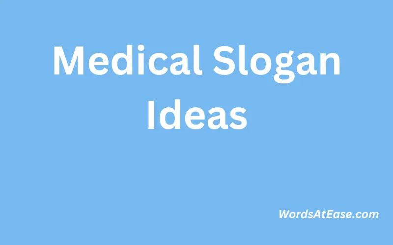 Medical Slogan Ideas