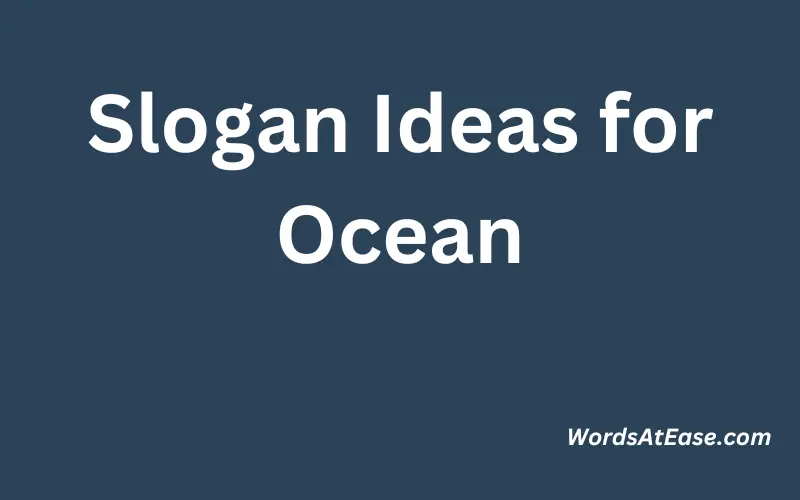 Slogan Ideas for Ocean