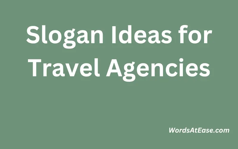 Slogan Ideas for Travel Agencies