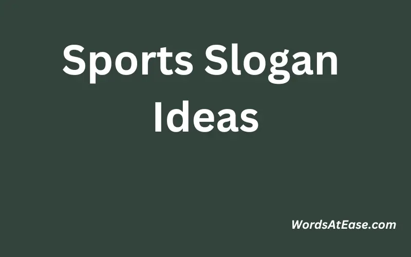 Sports Slogan Ideas