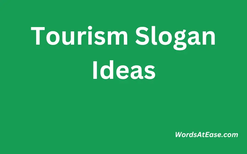 Tourism Slogan Ideas