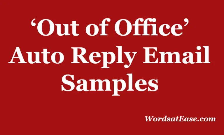 20 ‘Out of Office’ Auto Reply Email Samples - Words at Ease