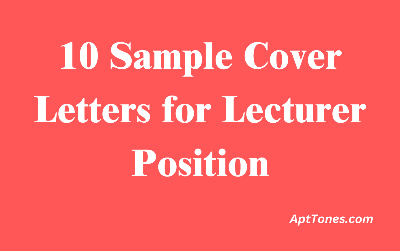 10 Sample Cover Letters for Lecturer - AptTones Img 91 